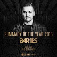 Bartes pres. Summary Of The Year 2016 by BARTES PL