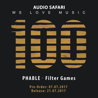 PHABLE – Filter Games (Original Mix) [Snippet] by Phable
