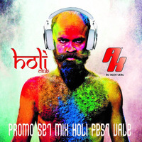 Holi Club Podcast PROMO (Promo Fest Vale) 320KBPS by DJ Axell King