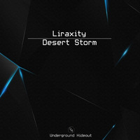 Liraxity - Desert Storm [FREE DL] by Liraxity