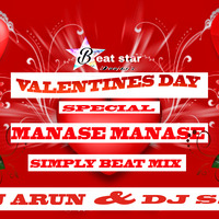 MANASE MANASE (SIMPLY BEAT MIX) DJ ARUN &amp; DJ SP by DJ ARUN S