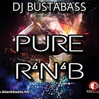 Dj BustaBass - PURE RNB by DjBustaBass