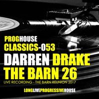 DarrenDrake-TheBarnReunion26 by Progressive House Classics
