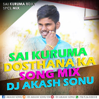 SAI KURUMA DOSTHANA KA SONG MIX BY DJ AKASH SONU FROM SAODABAD www.Djoffice.in by www.Djoffice.in