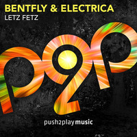 Bentfly &amp; Electrica - Letz Fetz Anthem 2k17 PREVIEW by Electrica