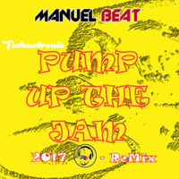 Technotronic - Pump Up The Jam 2017 (Manuel Beat Remix) by Manuel Beat D J