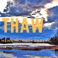 Thaw - Henning Rechenberg by Henning Rechenberg