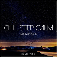 Freak Music - Chillstep Calm by Producer Bundle