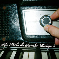 Sofie Flicks the Switch DJ Mixtape 5 by Sofie