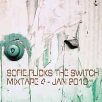 Sofie Flicks the Switch DJ Mixtape 4 by Sofie