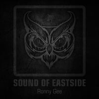 Ronny Gee - Sound of Eastside 033 261117 by dextar