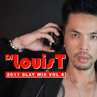 DJ LouisT Slay Mix Vol 6 2017 by DJ LouisT
