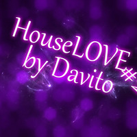 Davito - HouseLove#2 by Davito