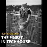 The Finest In Techhouse  Mixed by Kurt Kjergaard by Kurt Kjergaard / Beach Podcast