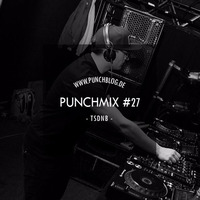 Punchmix#27 - TSDNB by Punchblog