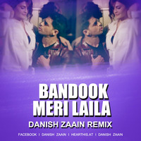 Bandook Meri Laila (Remix) - Danish Zaain by HEMANTH MUSIC