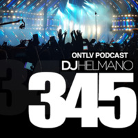 ONTLV PODCAST - Trance From Tel-Aviv - Episode 345 - Mixed By DJ Helmano by DJ Helmano
