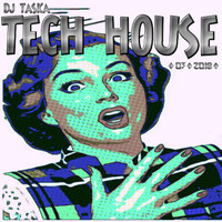 DJ TaSKa - Tech House - ♦03♦2018♦ by DJ TaSKa