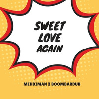 Mehdiman - Sweet Love Again (riddim Prod. By Boombardub ) by mehdiman