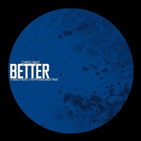 Chris Nait - Better (Pappenheimer Remix) OUT NOW by Pappenheimer // abfahrt // Würzburg