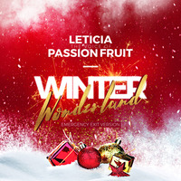 Leticia the Voice of Passion Fruit - Winter Wonderland (EMERGENCY EXIT Club Mix) by EMERGENCY EXIT