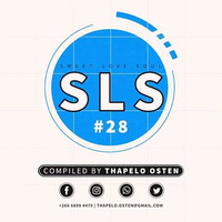 Sweet Love Soul(SLS) 028 Compiled By Osten 001 by Thapelo Osten