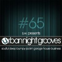 Urban Night Grooves 65 by S.W. *Classic House Edition* by SW