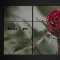 Juan Carlos Paulino Pres. Nova Helix (February 2017 Progressive Classics Mix) by SpeedRising