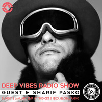 Deep Vibes - Guest SHARIF PASKO - 08.01.2017 by Sharif Pasko