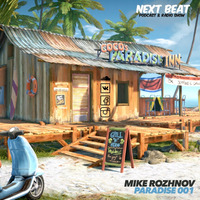 Mike Rozhnov - Paradise #01 [NEXT BEAT radio] by Mike Rozhnov