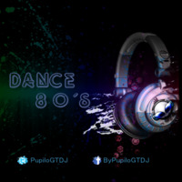 Dance 80s Vol.1 by Pupilo)GT DJ