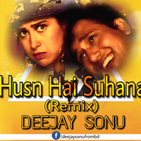 Husn Hai Suhana (Remix) - Deejay Sonu by Deejay Sonu