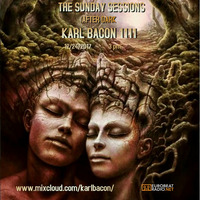 THE SUNDAY SESSIONS AFTER DARK 12-24-2017 by Karl Bacon