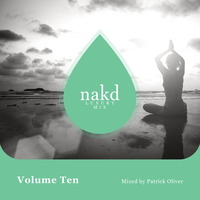 nakd Luxury Mix - Vol 10. - Mixed by Patrick Oliver by Patrick Oliver
