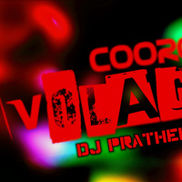   COORG VOLAGA REMIX by Pratheek Ponnanna