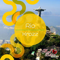 Krozz - Rio (Original Mix) by Dj Krozz