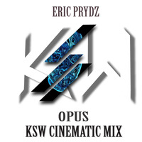 ERIC PRYDZ - OPUS (KSW CINEMATIC MIX) by KSW