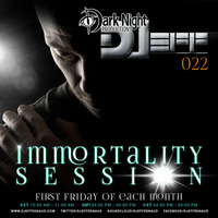 DJeff - Immortality Session 022 by DJeff Renaud