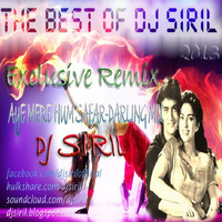 Aye Mere Hum Safar -Darling Mix - DJ SIRIL by DJ SIRIL