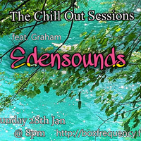 The Chill Out Sessions January ft Graham Edensounds by woodzee