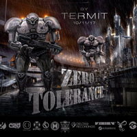TERMIT - ZERO TOLERANCE by Termit Dnb