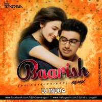 Baarish Ka Pani Remix - DJ INDRA by Indra Rangari