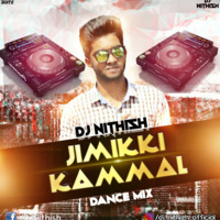 ENTAMMEDE JIMIKKI KAMMAL (Dance Mix) DJ NITHISH by DJ Nithish