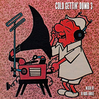  Cold Gettin' Dumb 3 by DJ Kool Emdee
