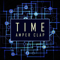 Amper Clap - Time [EP] [2016] by Urban Connections