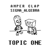 Amper Clap, Sigma Algebra - Topic One [EP] [2016] by Urban Connections