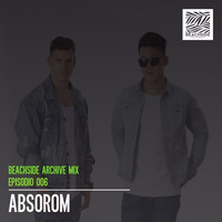 Beachside Archive Mix - Episode 006 ABSOROM by Beachside Records