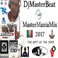 MasterManiaMix 2017 the best of the year(Including December & Gennary2018 Hits) by DjMasterBeat by DeeJay MasterBeat