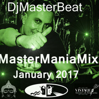 MasterManiaMix January 2017 Mixed by DjMasterBeat by DeeJay MasterBeat