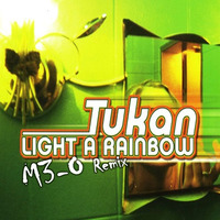 Tukan - Light A Rainbow (M3-0 Remix) by M3-O (TiOS)